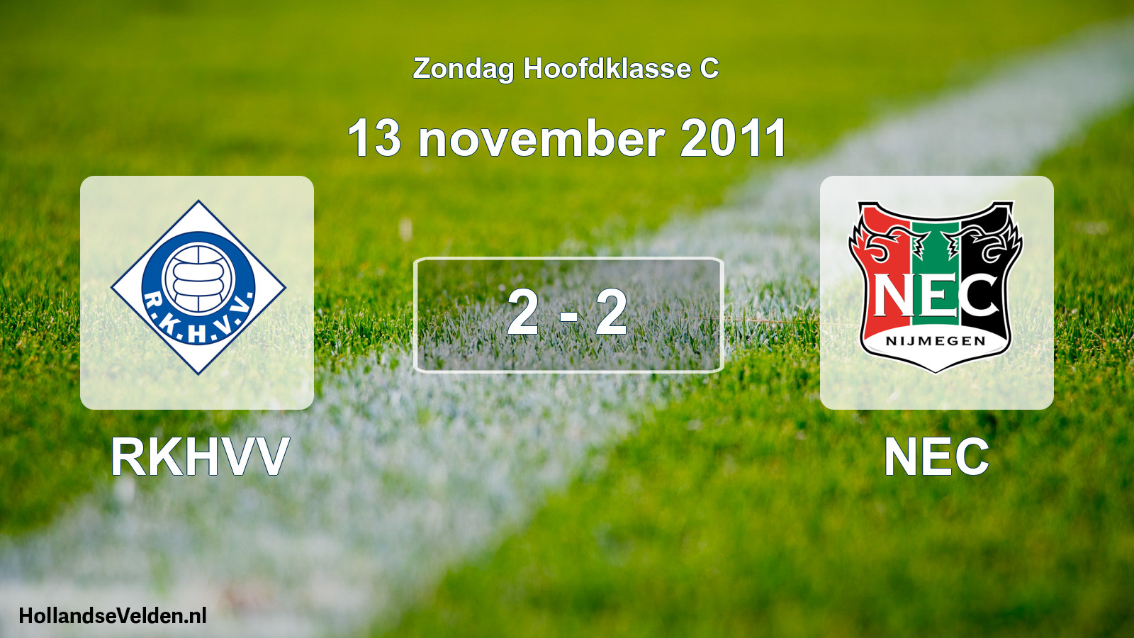 Total number of matches played: RKHVV - NEC 2 - 2 (13 November 2011)
