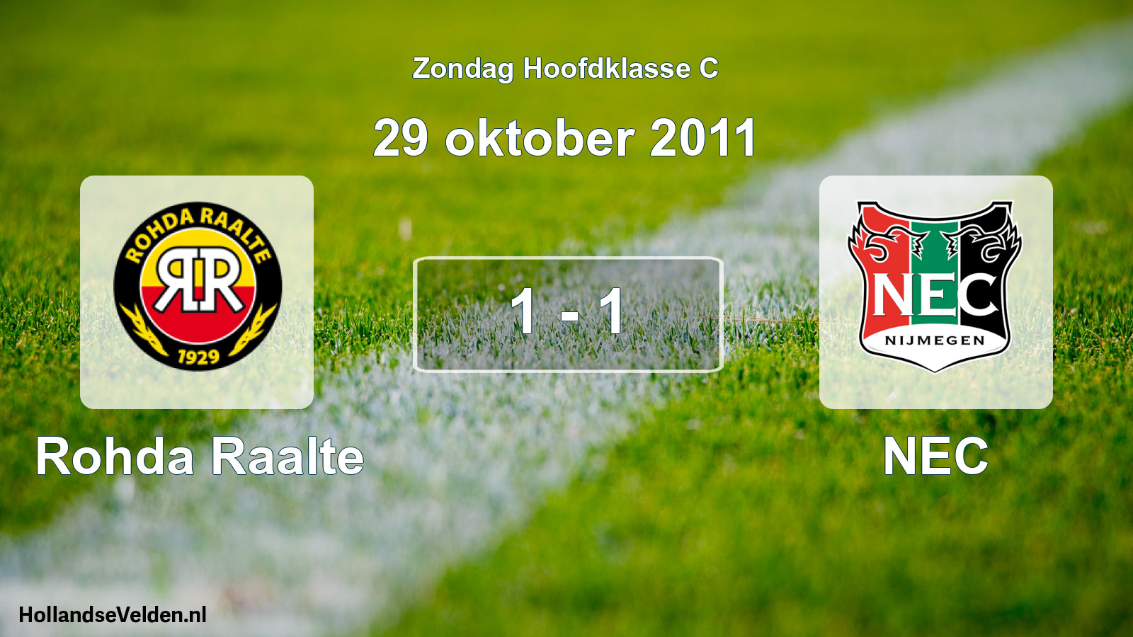 Total number of matches played: Rohda Raalte - NEC 1 - 1 (29 October 2011)