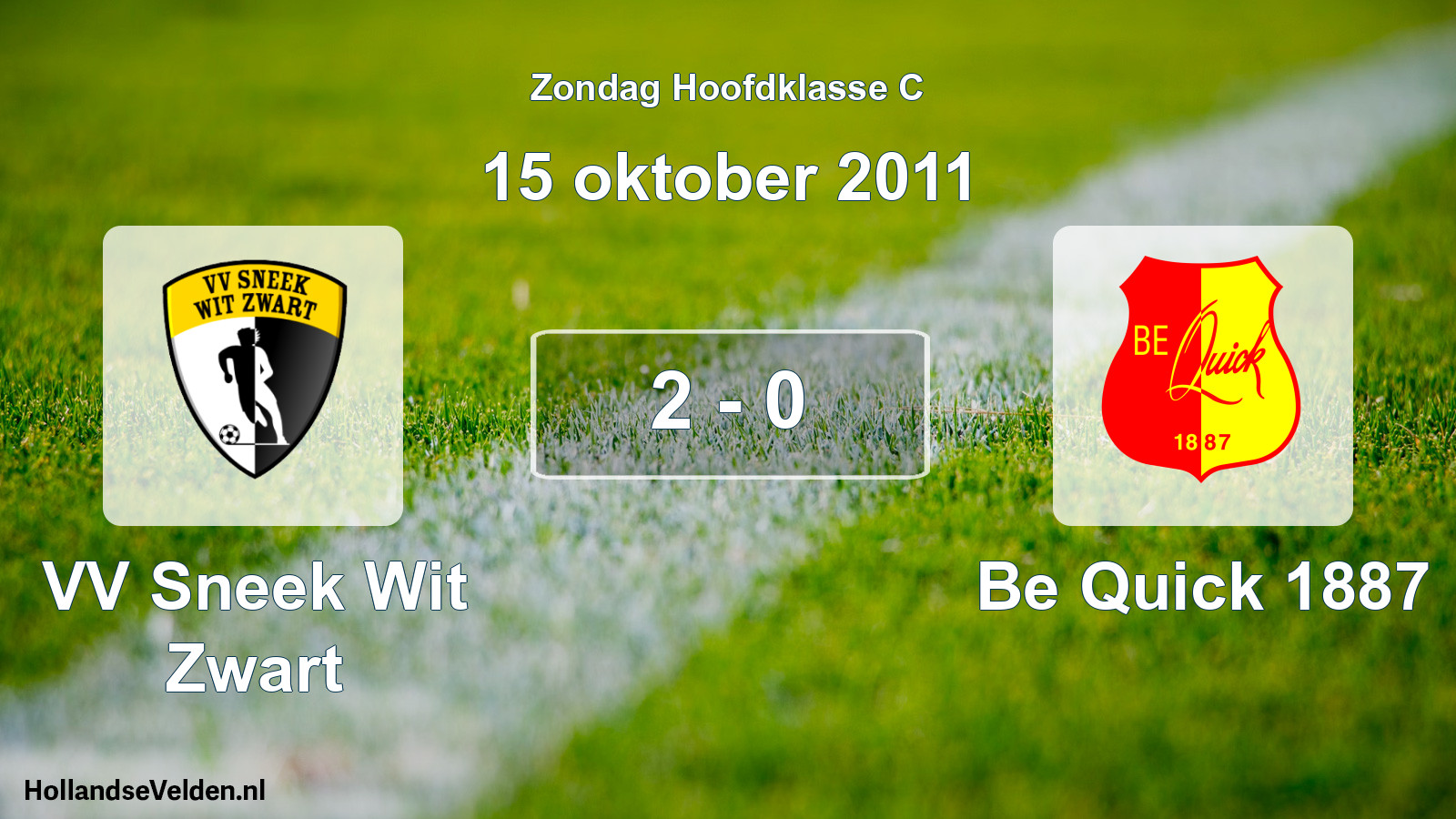 Total number of matches played: VV Sneek Wit Zwart - Be Quick 1887 2 - 0 (15 October 2011)