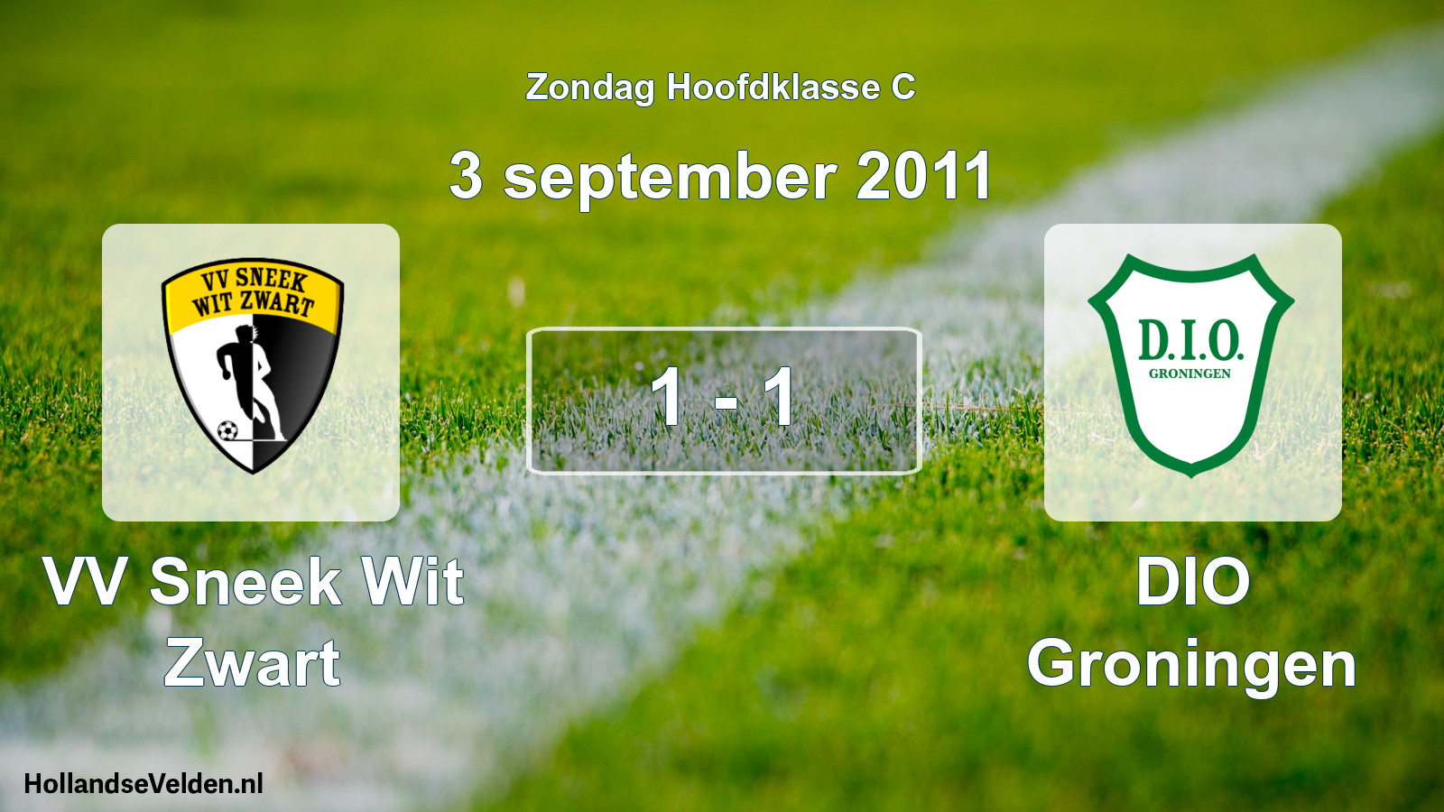 Total number of matches played: VV Sneek Wit Zwart - DIO Groningen 1 - 1 (3 September 2011)