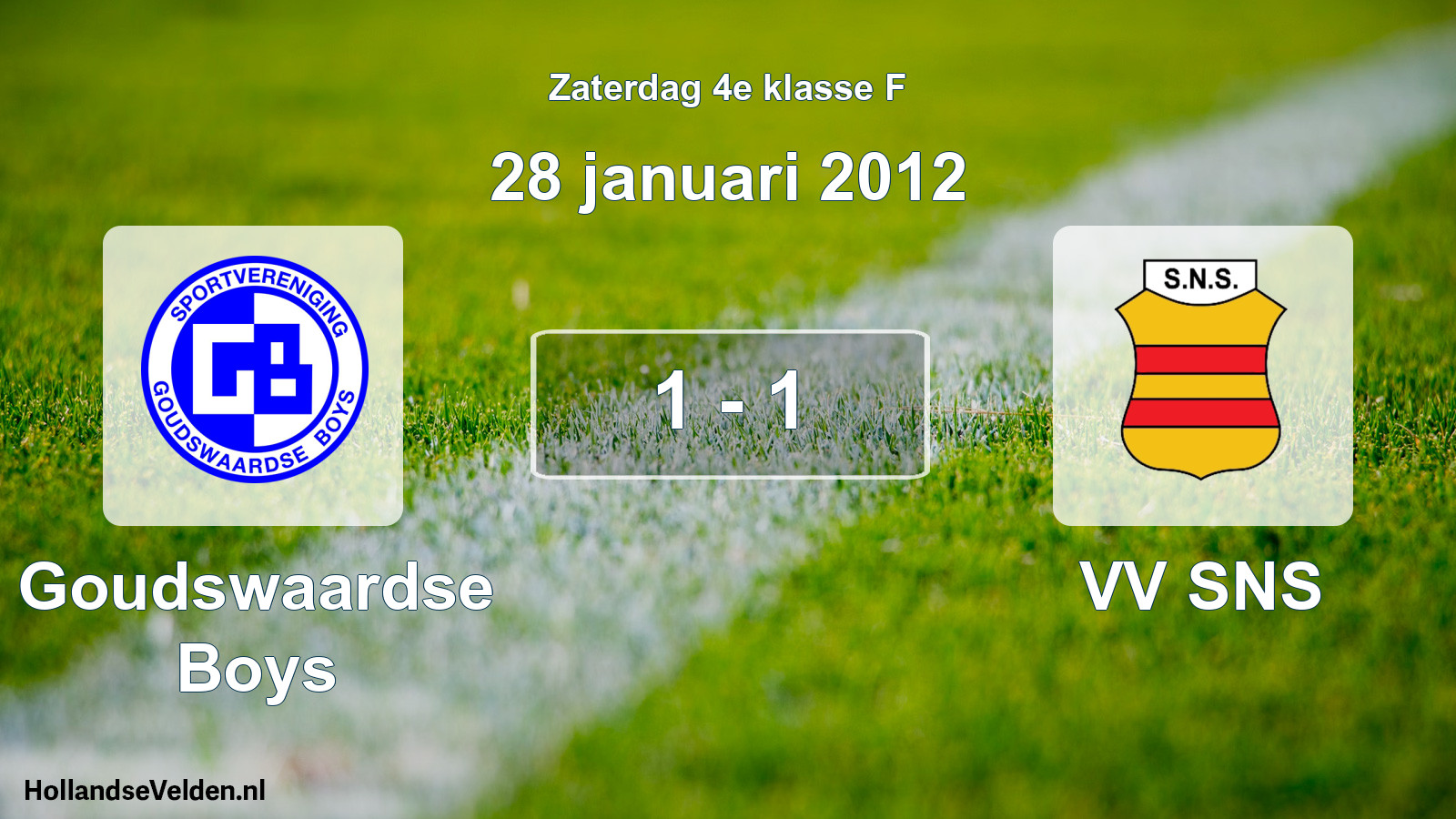 Total number of matches played: Goudswaardse Boys - VV SNS 1 - 1 (28 January 2012)