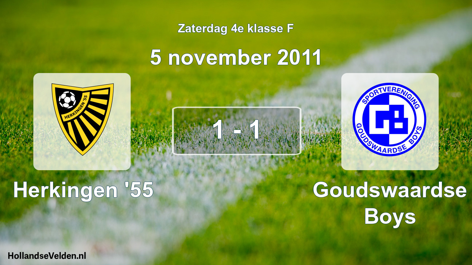 Total number of matches played: Herkingen '55 - Goudswaardse Boys 1 - 1 (5 November 2011)