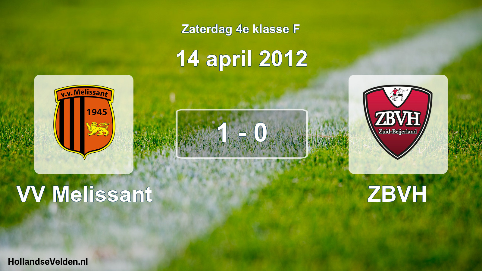 Total number of matches played: VV Melissant - ZBVH 1 - 0 (14 April 2012)