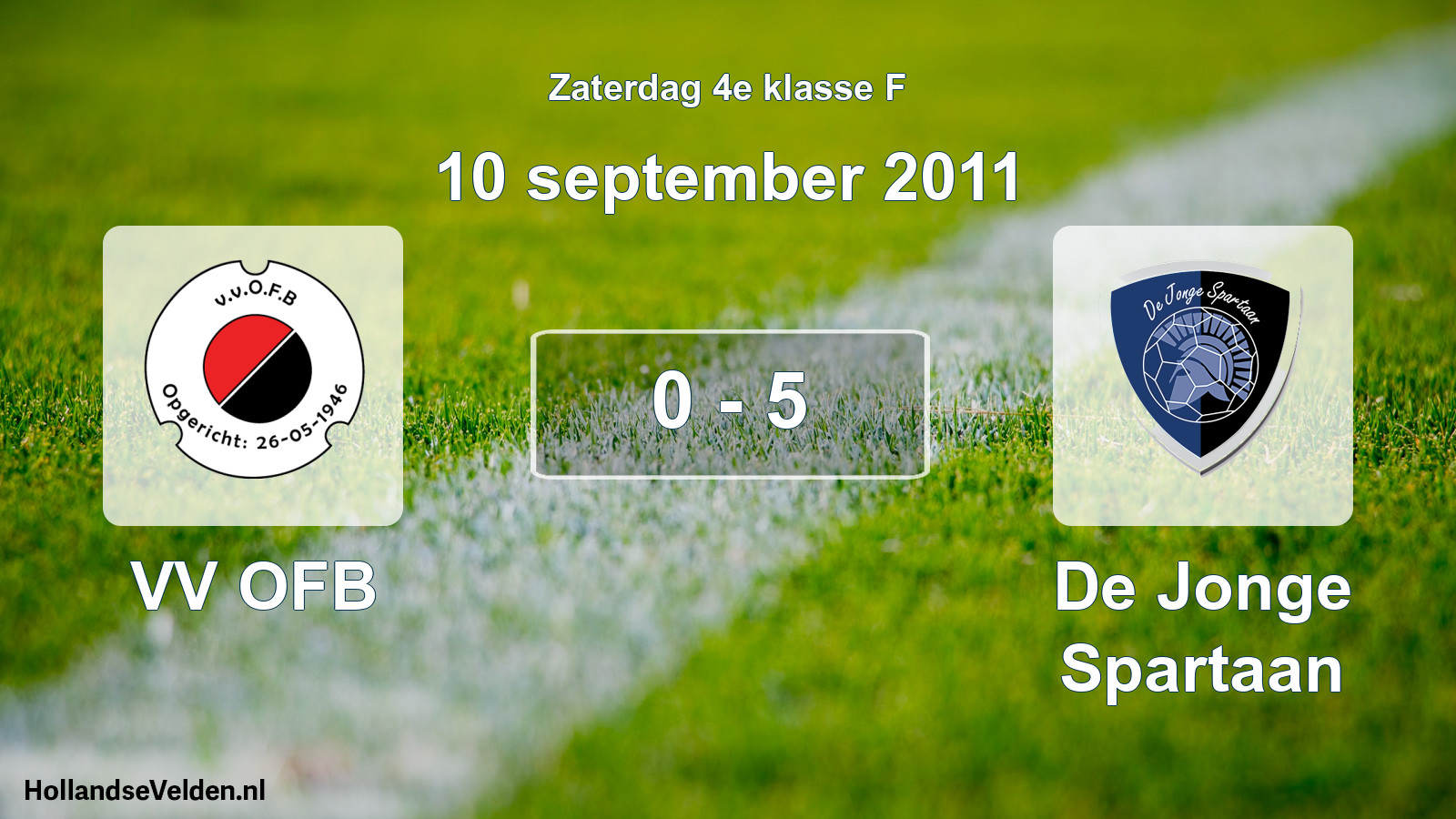 Total number of matches played: VV OFB - De Jonge Spartaan 0 - 5 (10 September 2011)