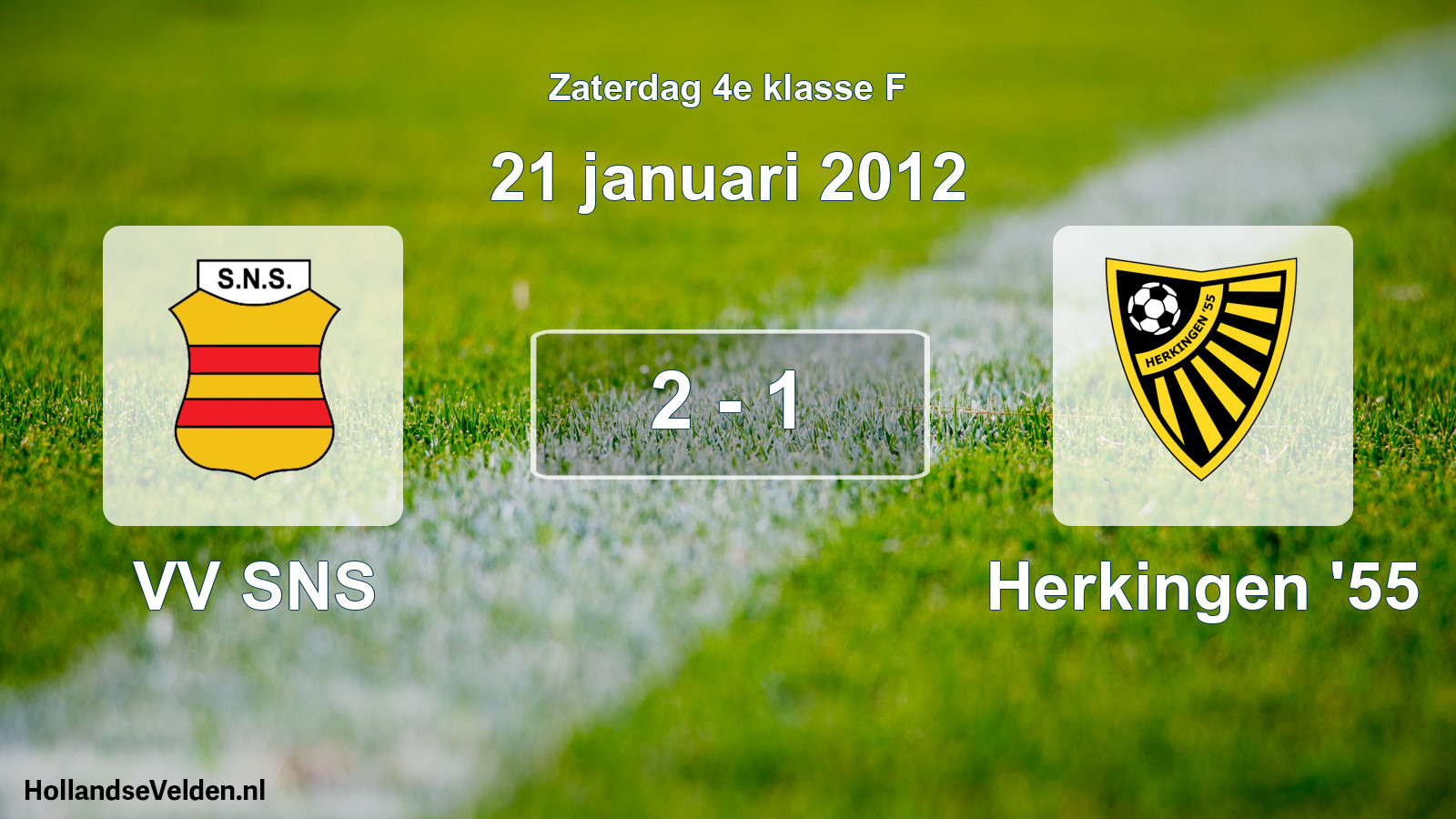 Total number of matches played: VV SNS - Herkingen '55 2 - 1 (21 January 2012)