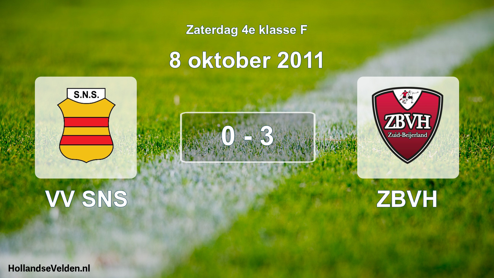 Total number of matches played: VV SNS - ZBVH 0 - 3 (8 October 2011)