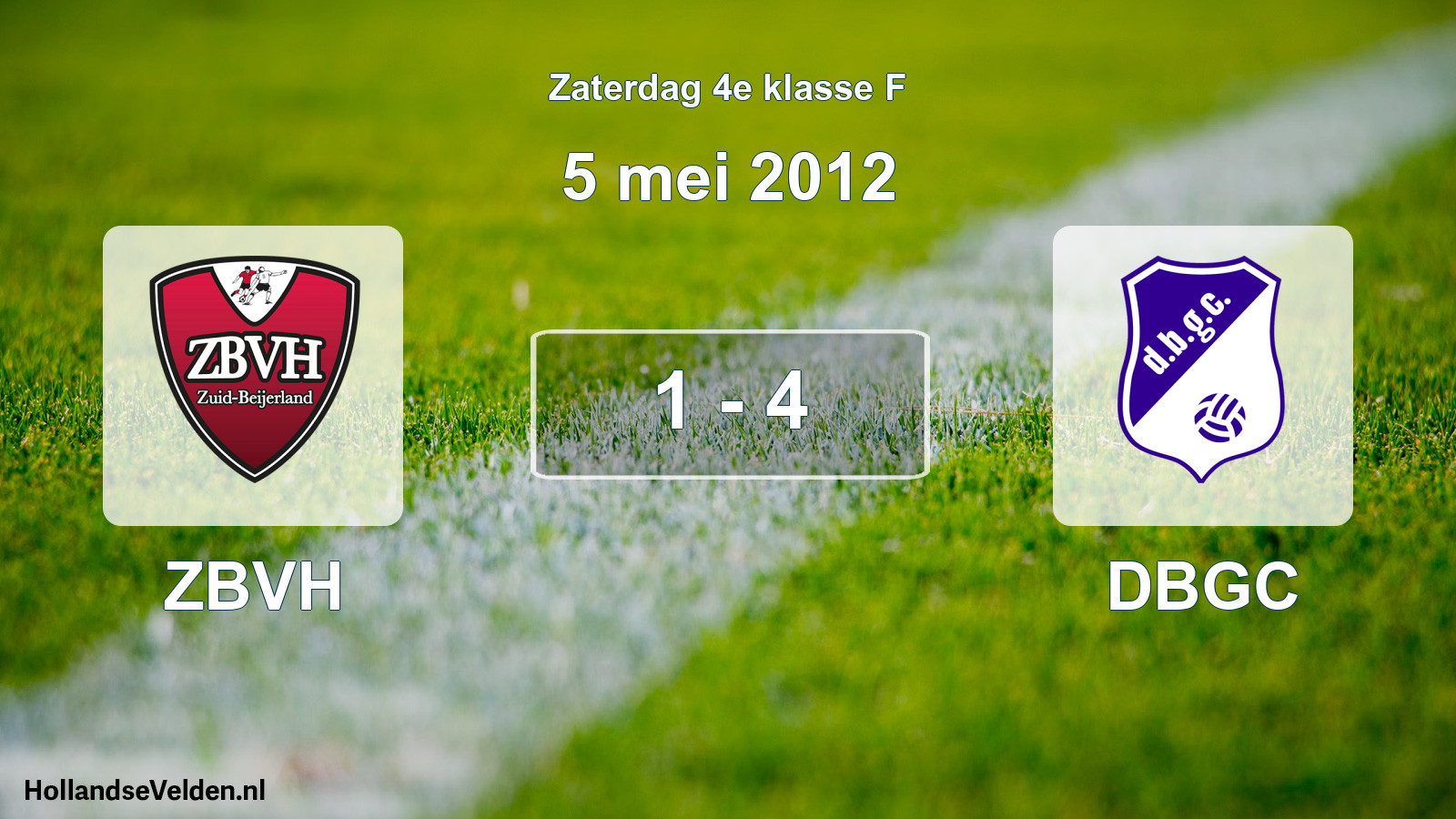 Total number of matches played: ZBVH - DBGC 1 - 4 (5 May 2012)