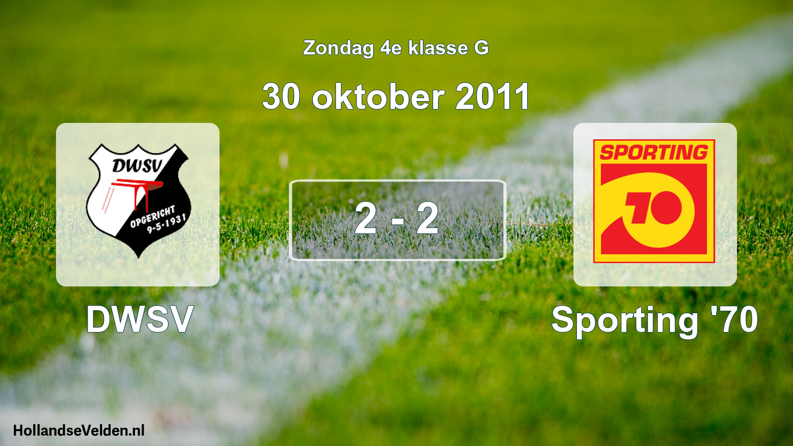 Total number of matches played: DWSV - Sporting '70 2 - 2 (30 October 2011)