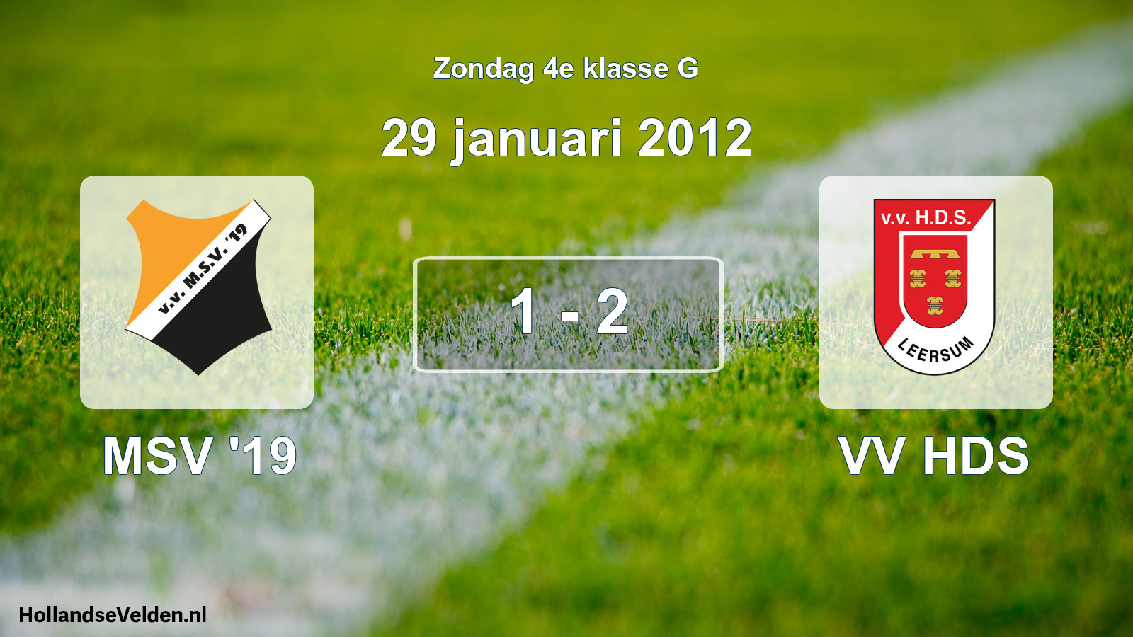Total number of matches played: MSV '19 - VV HDS 1 - 2 (29 January 2012)