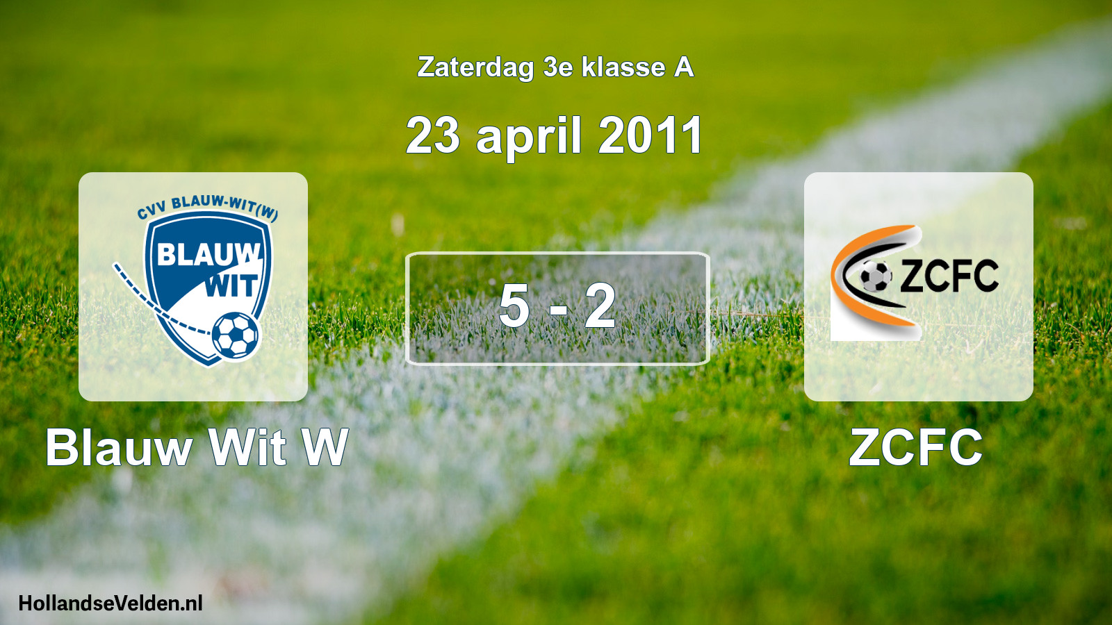 Total number of matches played: Blauw Wit W - ZCFC 5 - 2 (23 April 2011)