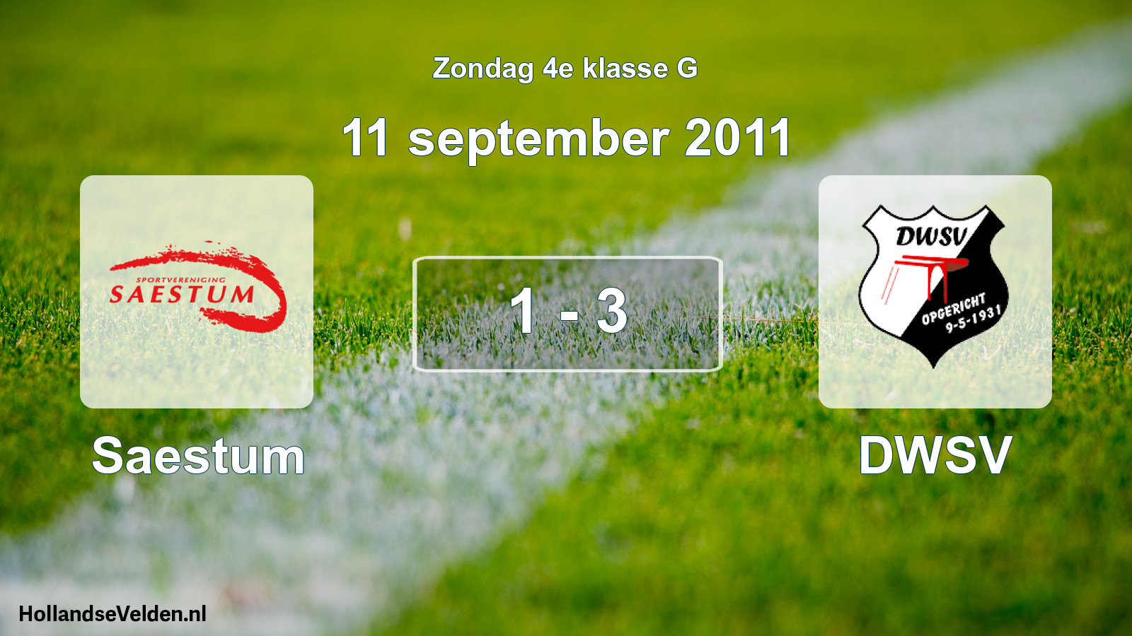 Total number of matches played: Saestum - DWSV 1 - 3 (11 September 2011)
