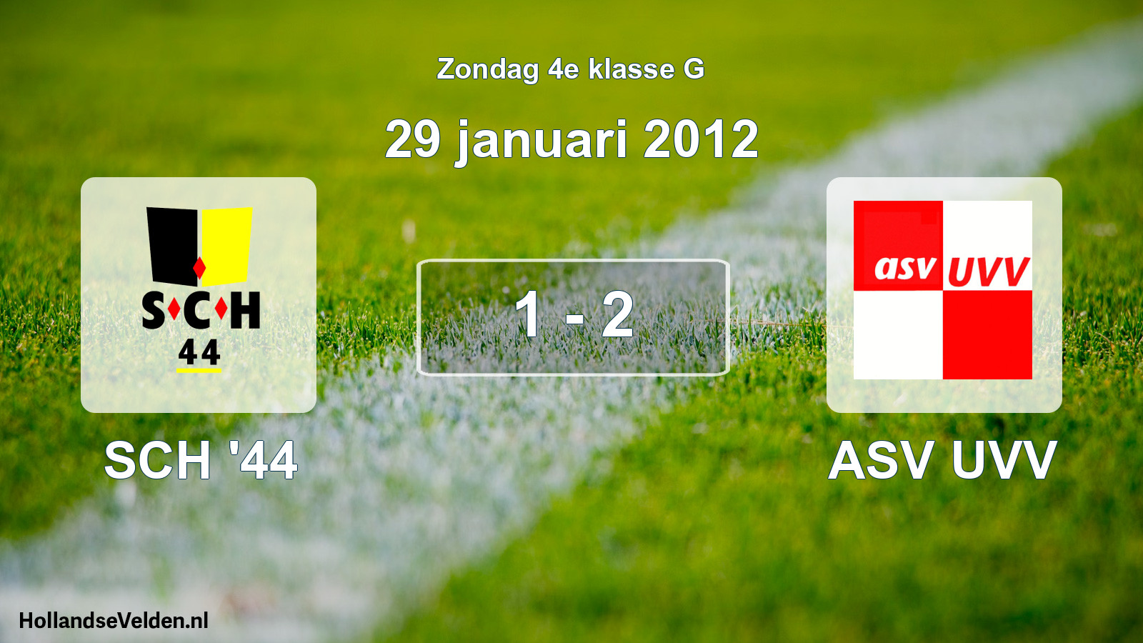 Total number of matches played: SCH '44 - ASV UVV 1 - 2 (29 January 2012)