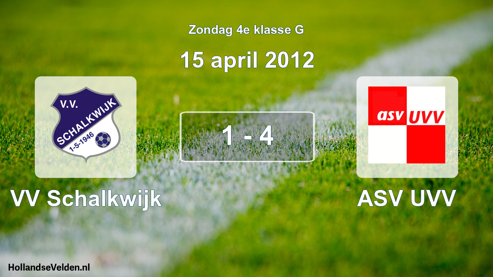 Total number of matches played: VV Schalkwijk - ASV UVV 1 - 4 (15 April 2012)