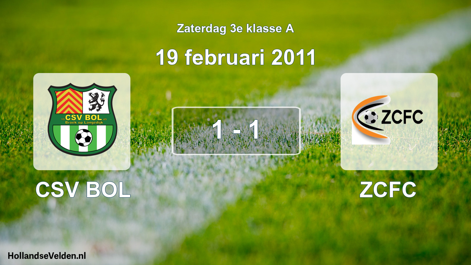 Total number of matches played: CSV BOL - ZCFC 1 - 1 (19 February 2011)