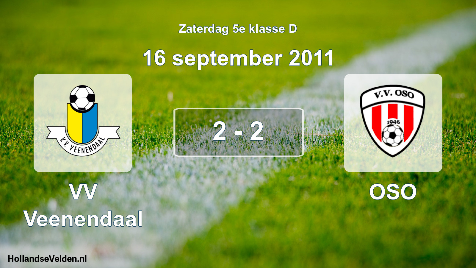 Total number of matches played: VV Veenendaal - OSO 2 - 2 (16 September 2011)