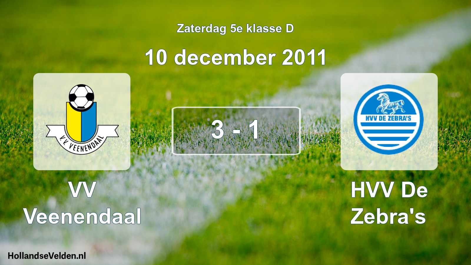 Total number of matches played: VV Veenendaal - HVV De Zebra's 3 - 1 (10 December 2011)