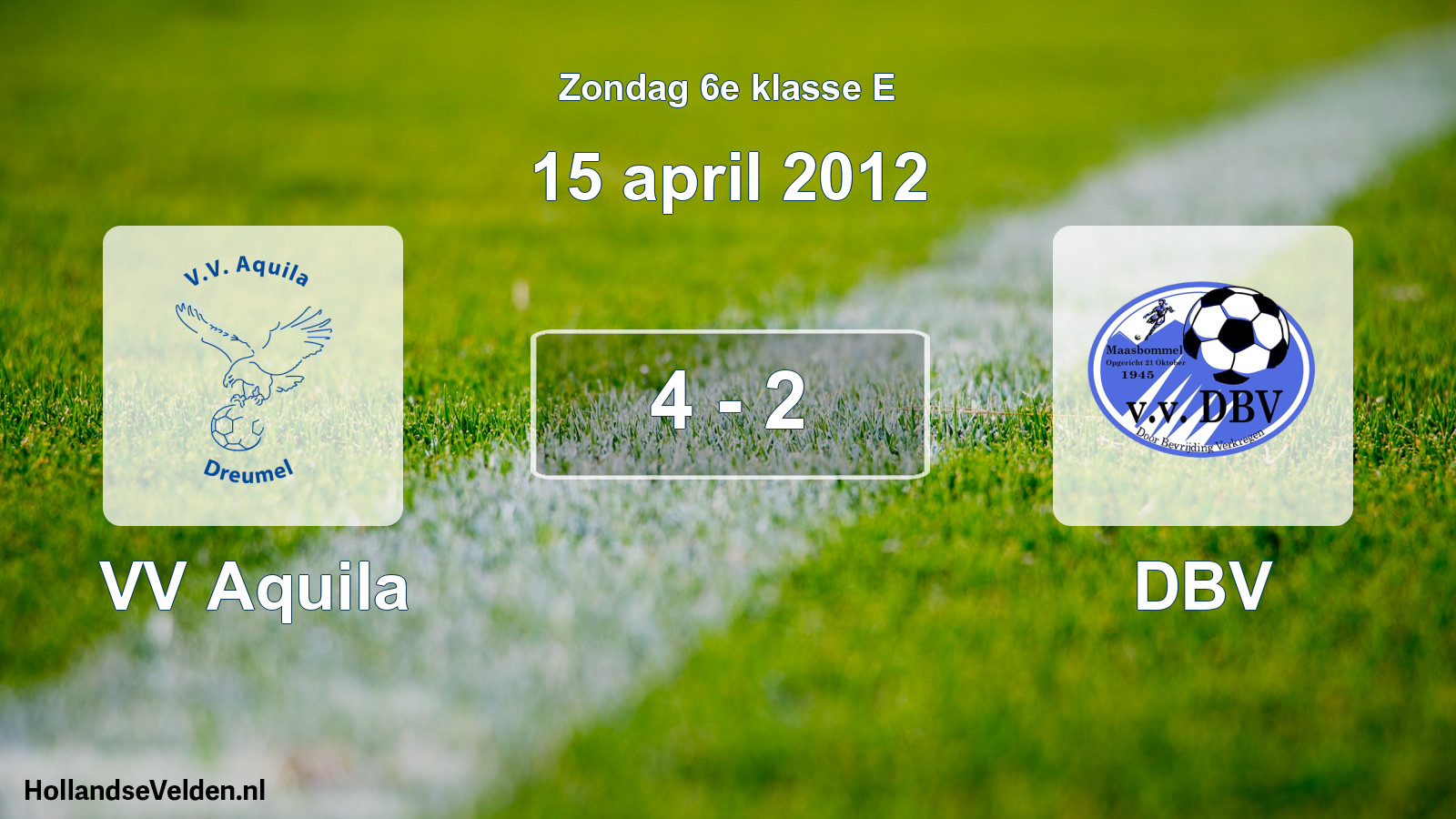 Total number of matches played: VV Aquila - DBV 4 - 2 (15 April 2012)