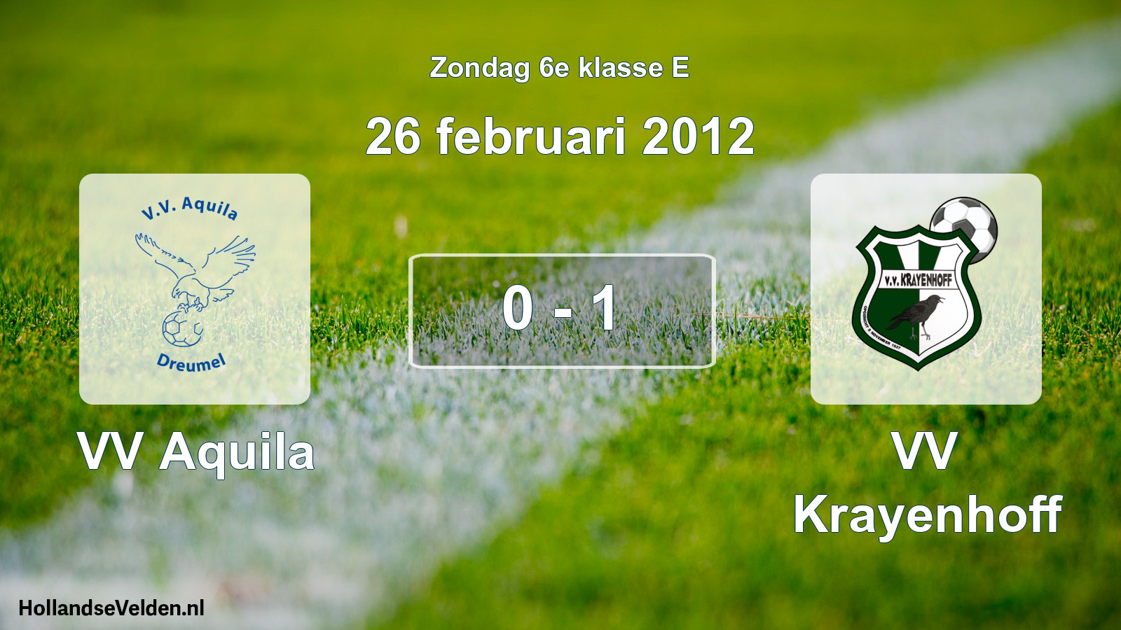 Total number of matches played: VV Aquila - VV Krayenhoff 0 - 1 (26 February 2012)