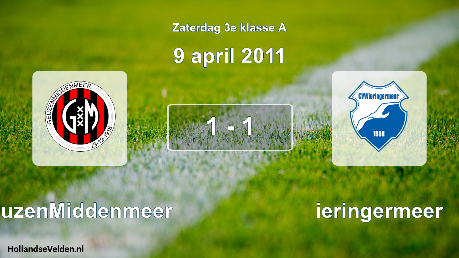 Total number of matches played: GeuzenMiddenmeer - Wieringermeer 1 - 1 (9 April 2011)