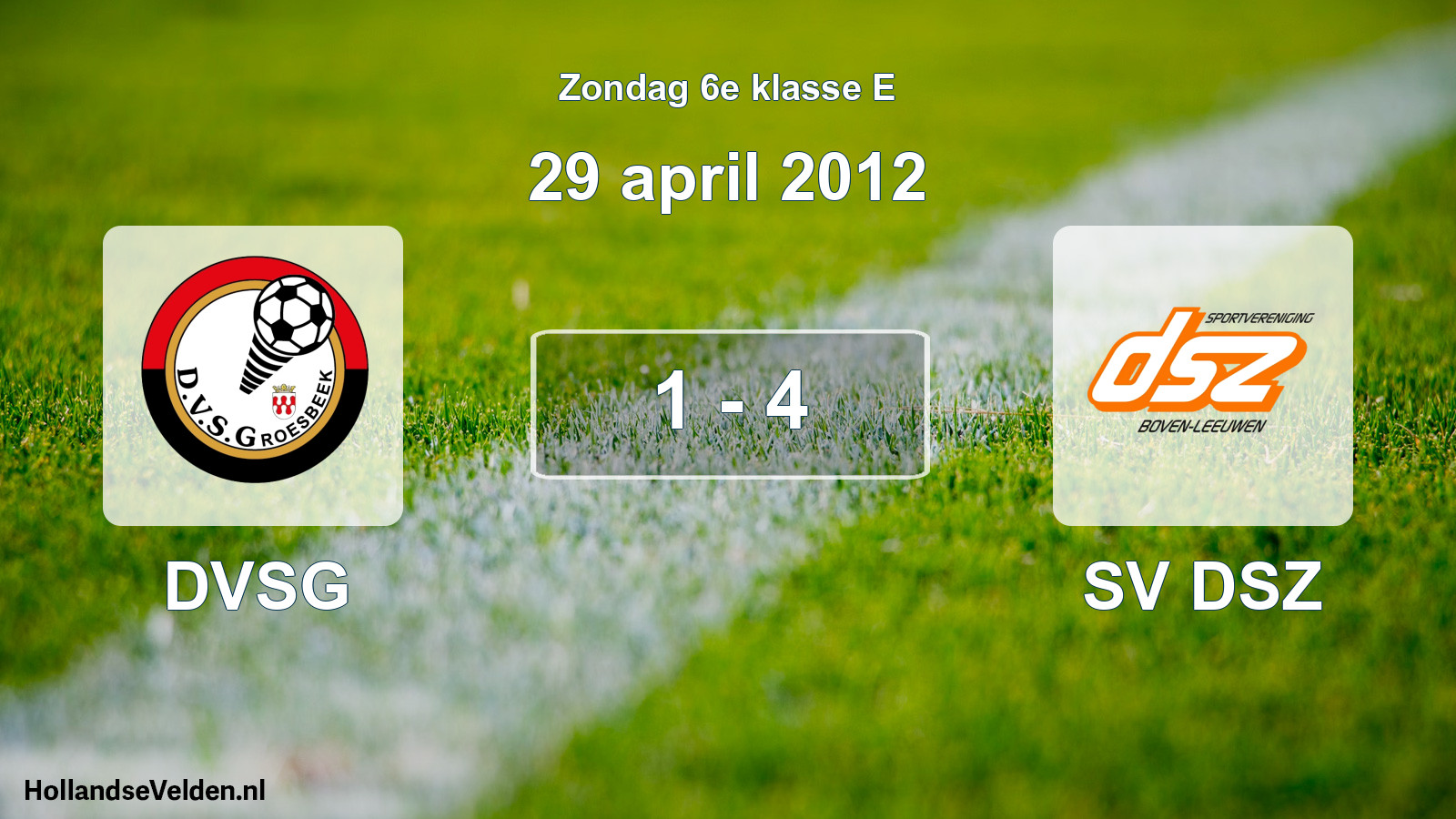 Total number of matches played: DVSG - SV DSZ 1 - 4 (29 April 2012)