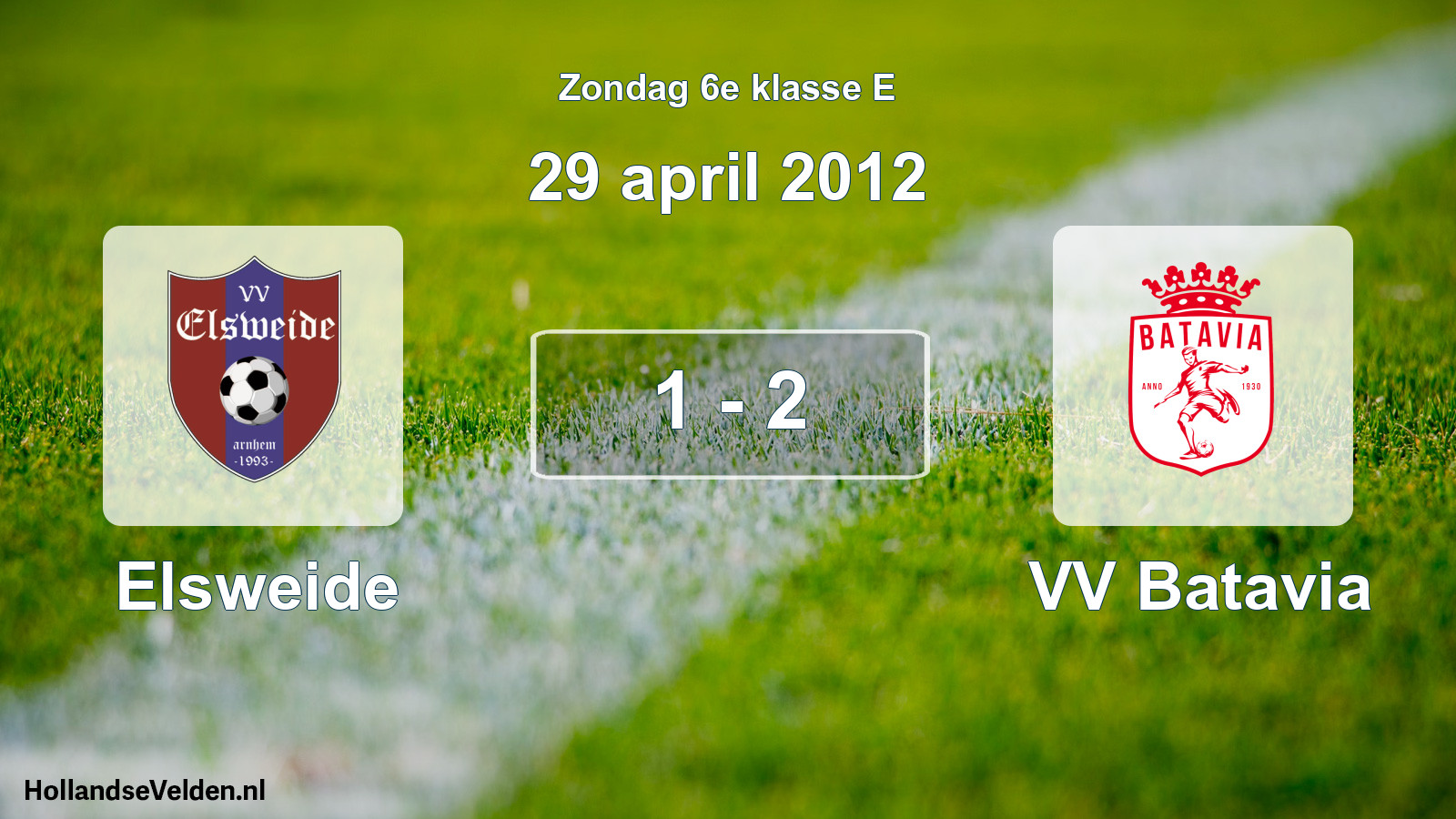 Total number of matches played: Elsweide - VV Batavia 1 - 2 (29 April 2012)