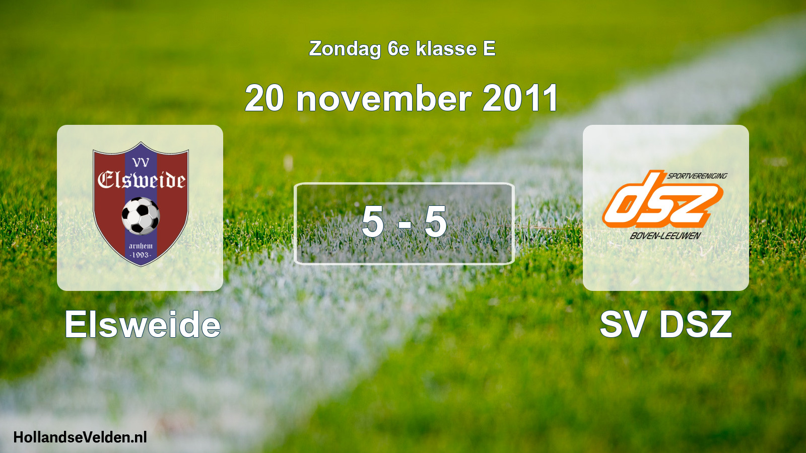 Total number of matches played: Elsweide - SV DSZ 5 - 5 (20 November 2011)
