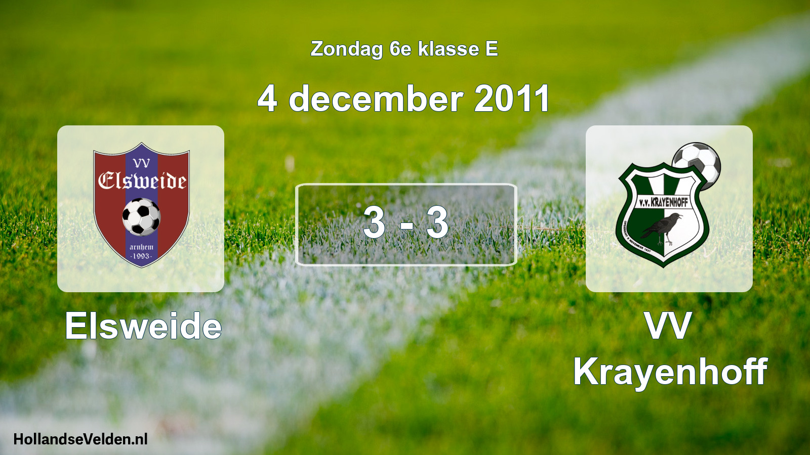Total number of matches played: Elsweide - VV Krayenhoff 3 - 3 (4 December 2011)