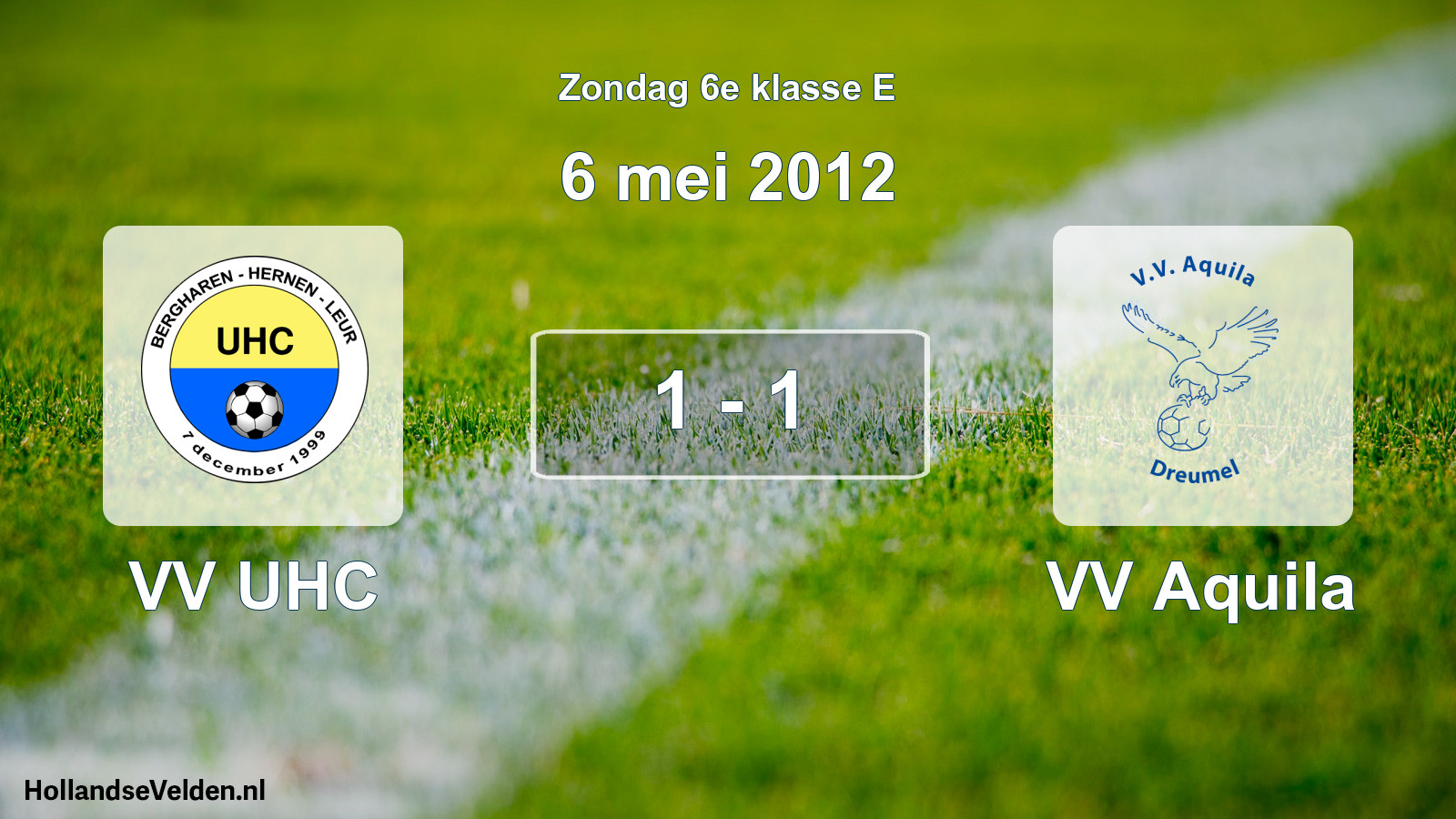 Total number of matches played: VV UHC - VV Aquila 1 - 1 (6 May 2012)