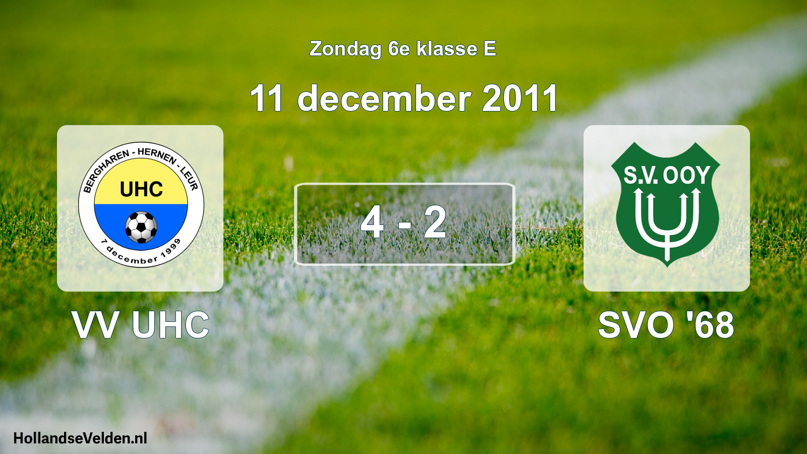 Total number of matches played: VV UHC - SVO '68 4 - 2 (11 December 2011)