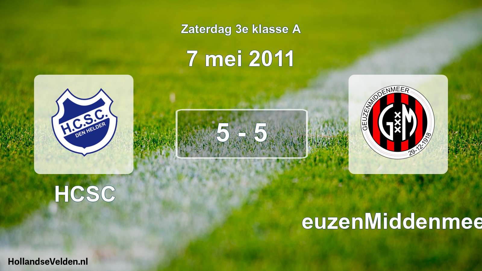 Total number of matches played: HCSC - GeuzenMiddenmeer 5 - 5 (7 May 2011)