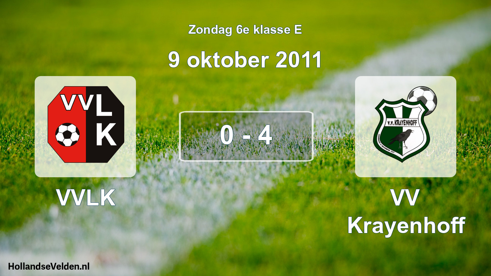 Total number of matches played: VVLK - VV Krayenhoff 0 - 4 (9 October 2011)