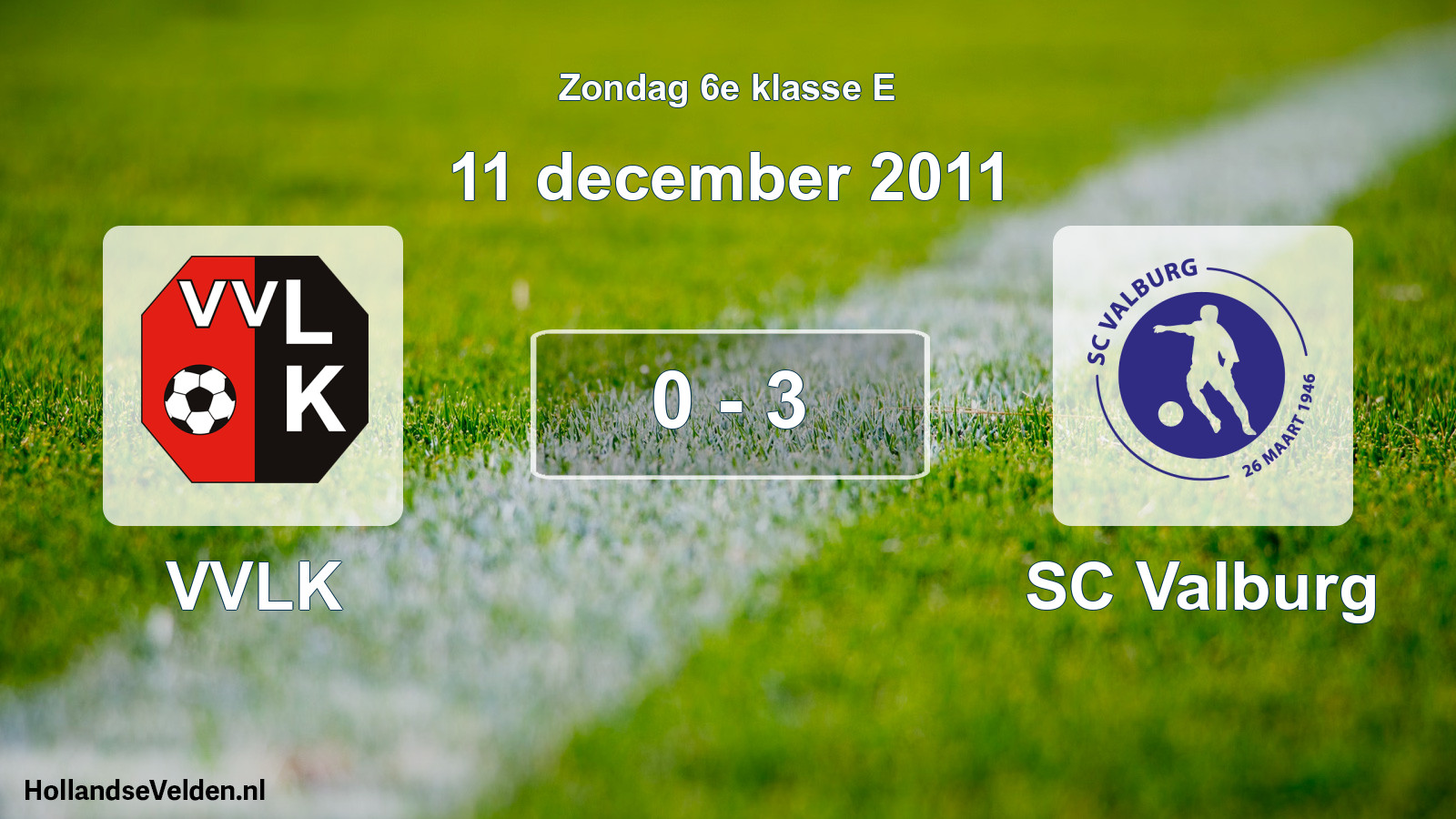 Total number of matches played: VVLK - SC Valburg 0 - 3 (11 December 2011)