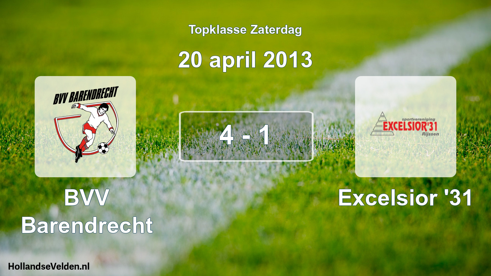 Total number of matches played: BVV Barendrecht - Excelsior '31 4 - 1 (20 April 2013)