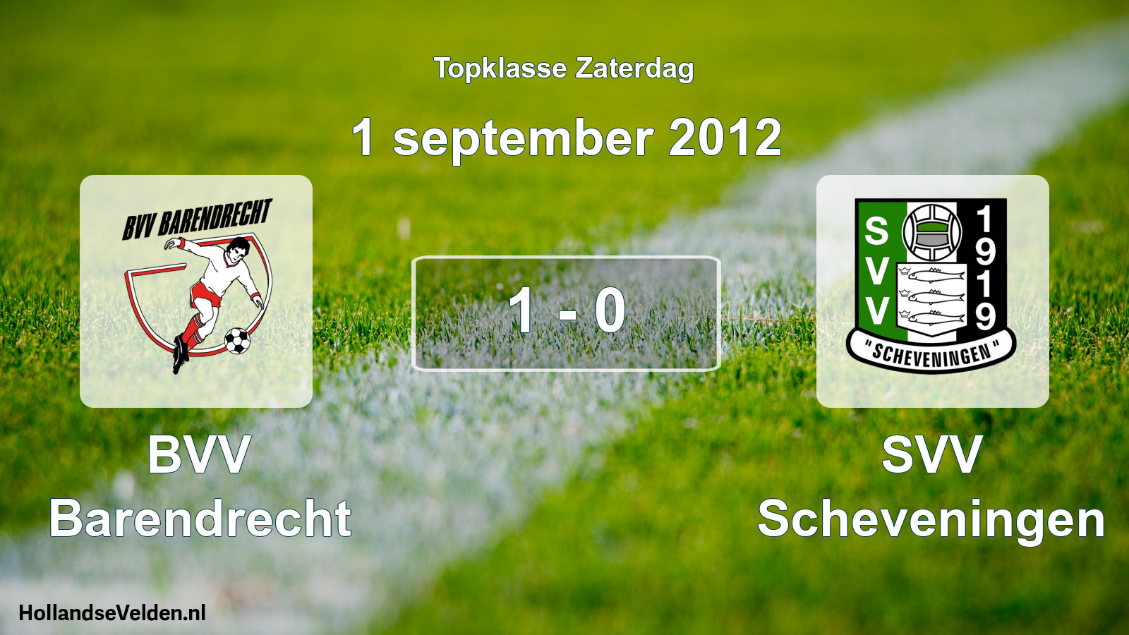 Total number of matches played: BVV Barendrecht - SVV Scheveningen 1 - 0 (1 September 2012)