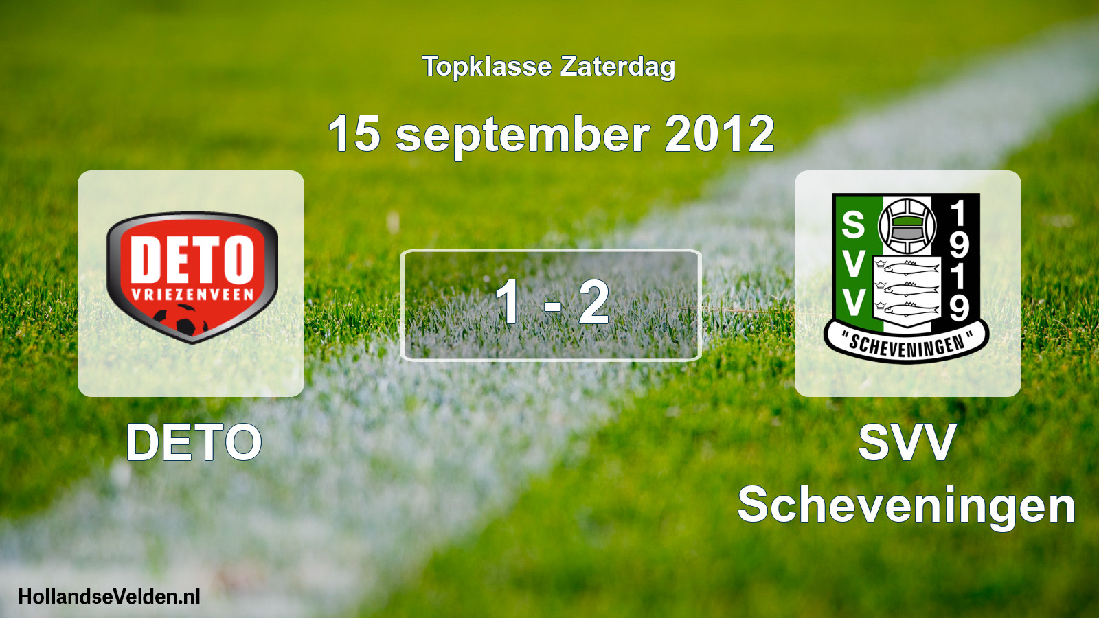 Total number of matches played: DETO - SVV Scheveningen 1 - 2 (15 September 2012)
