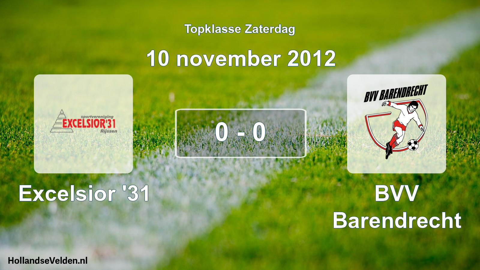 Total number of matches played: Excelsior '31 - BVV Barendrecht 0 - 0 (10 November 2012)