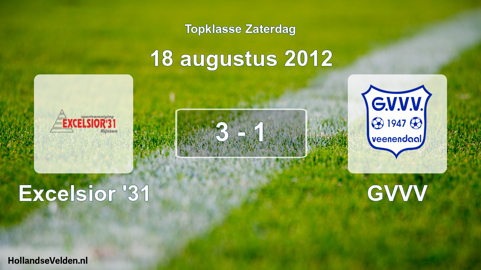 Total number of matches played: Excelsior '31 - GVVV 3 - 1 (18 August 2012)