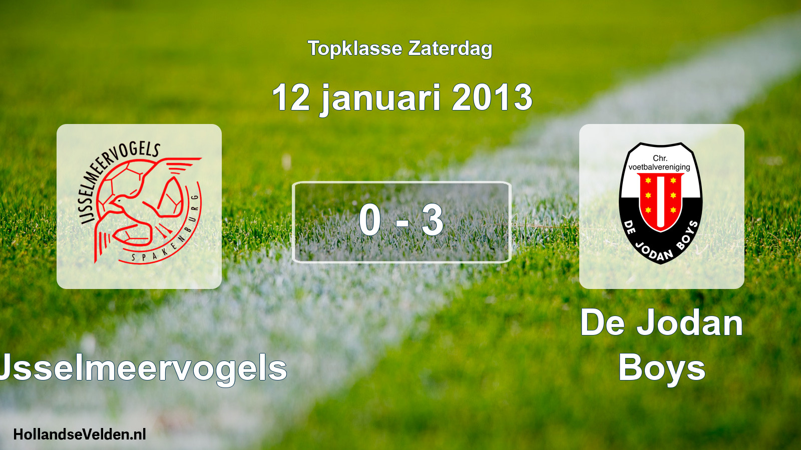 Total number of matches played: IJsselmeervogels - De Jodan Boys 0 - 3 (12 January 2013)
