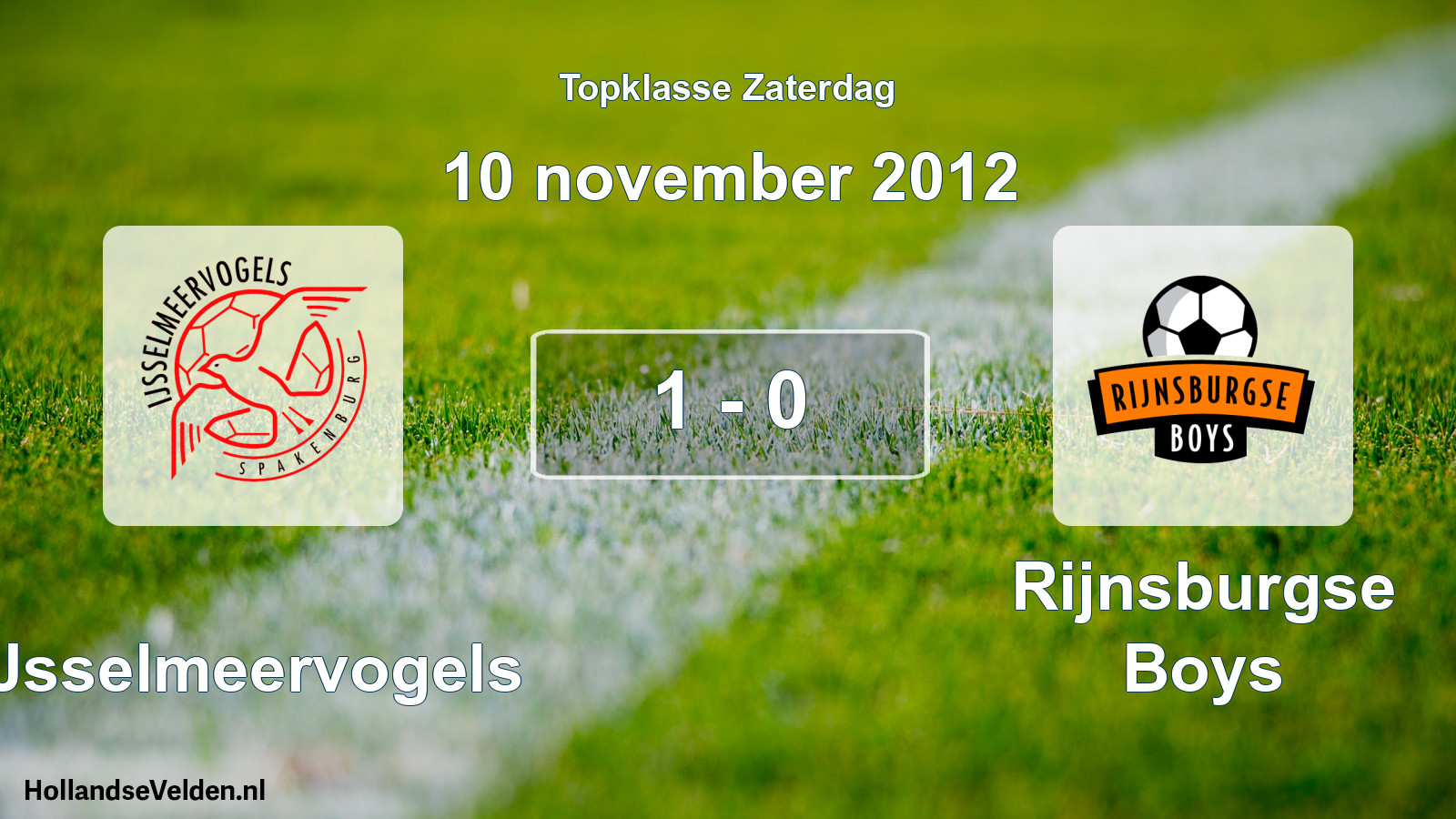 Total number of matches played: IJsselmeervogels - Rijnsburgse Boys 1 - 0 (10 November 2012)