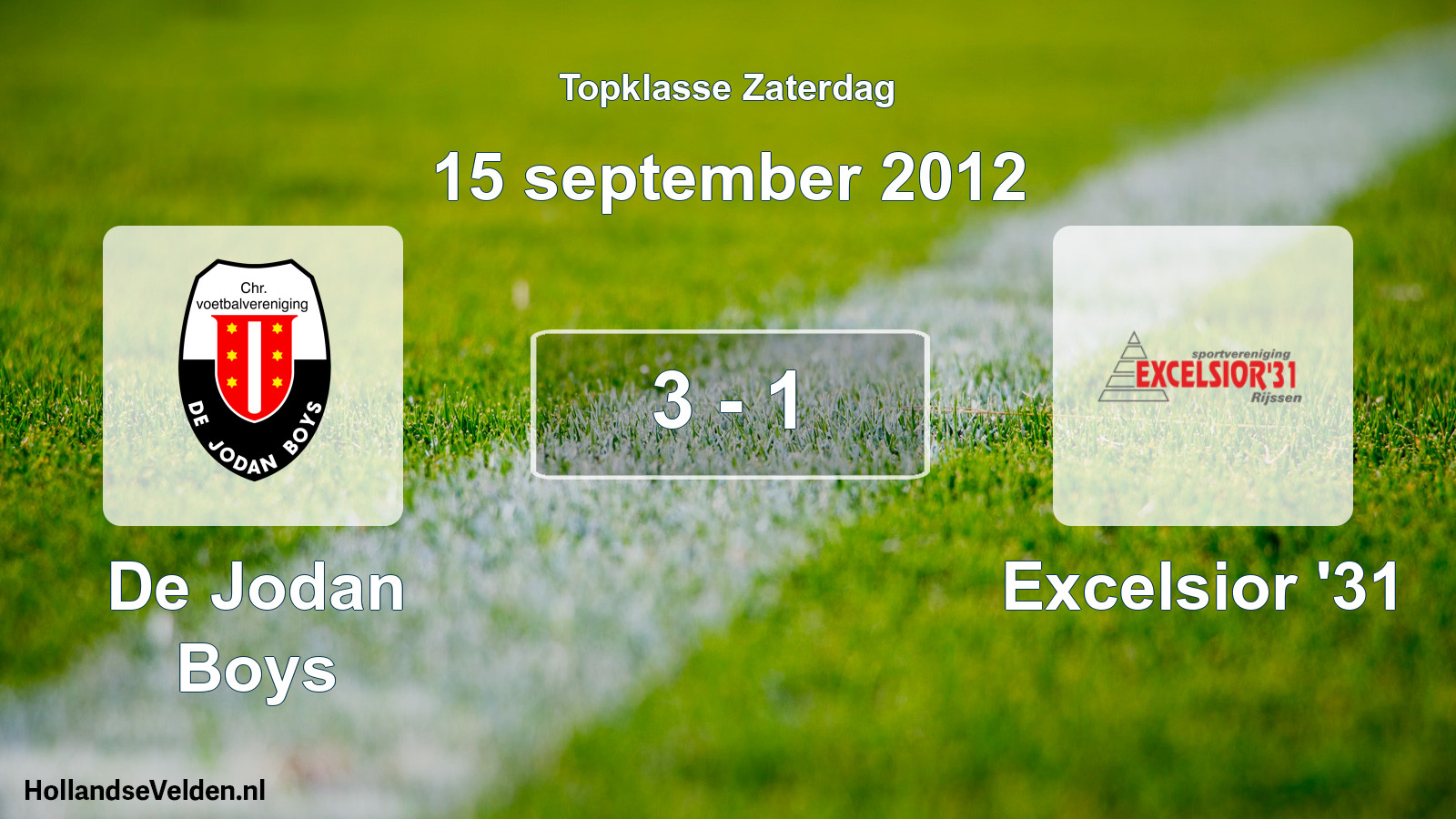 Total number of matches played: De Jodan Boys - Excelsior '31 3 - 1 (15 September 2012)