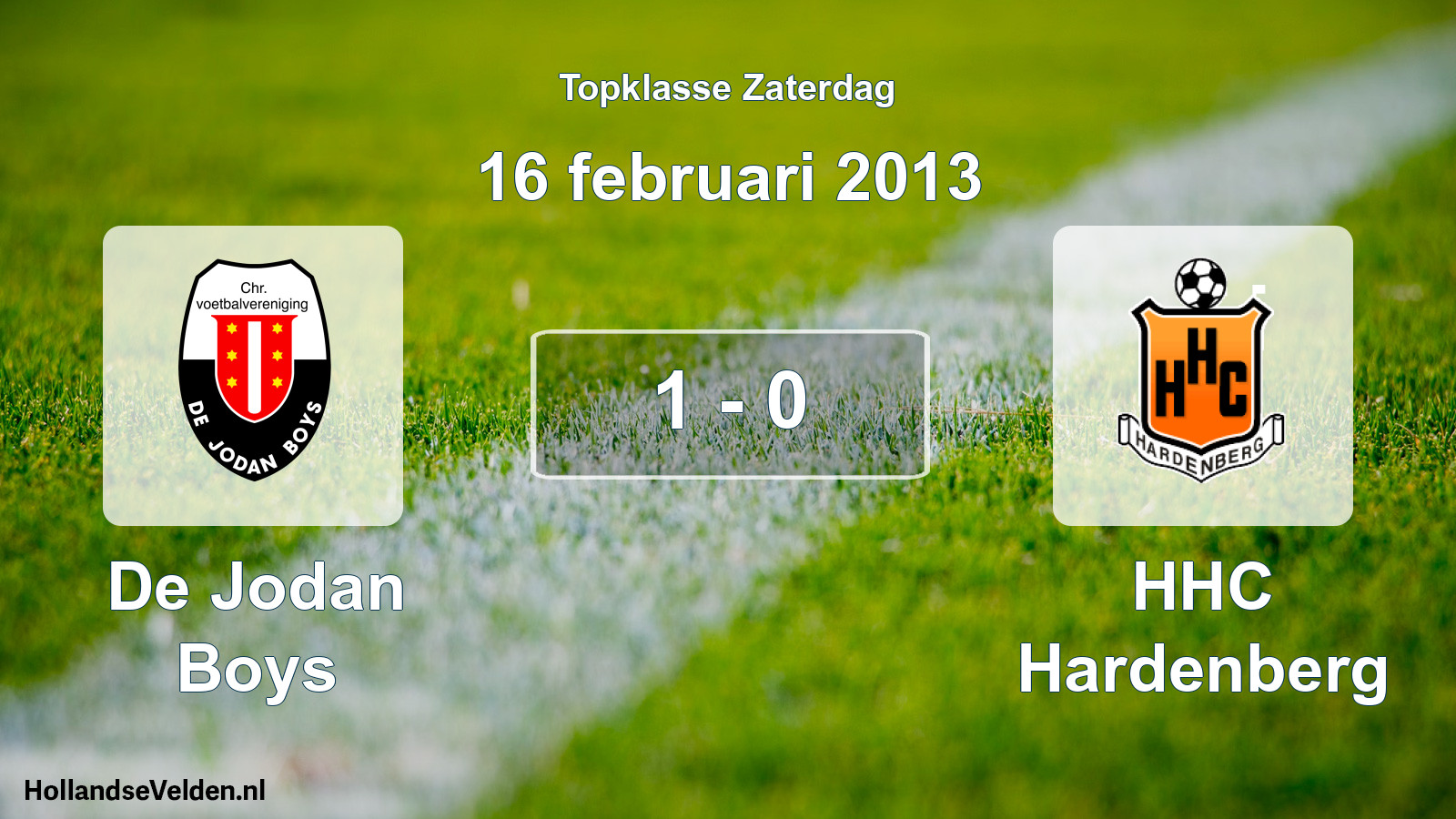 Total number of matches played: De Jodan Boys - HHC Hardenberg 1 - 0 (16 February 2013)
