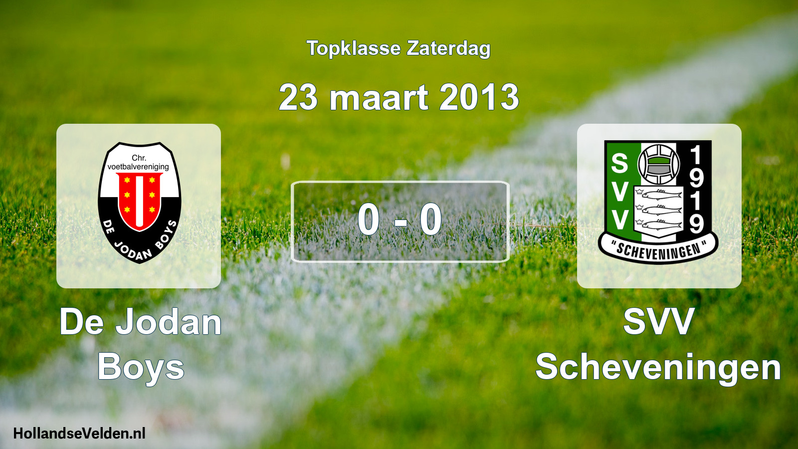 Total number of matches played: De Jodan Boys - SVV Scheveningen 0 - 0 (23 March 2013)