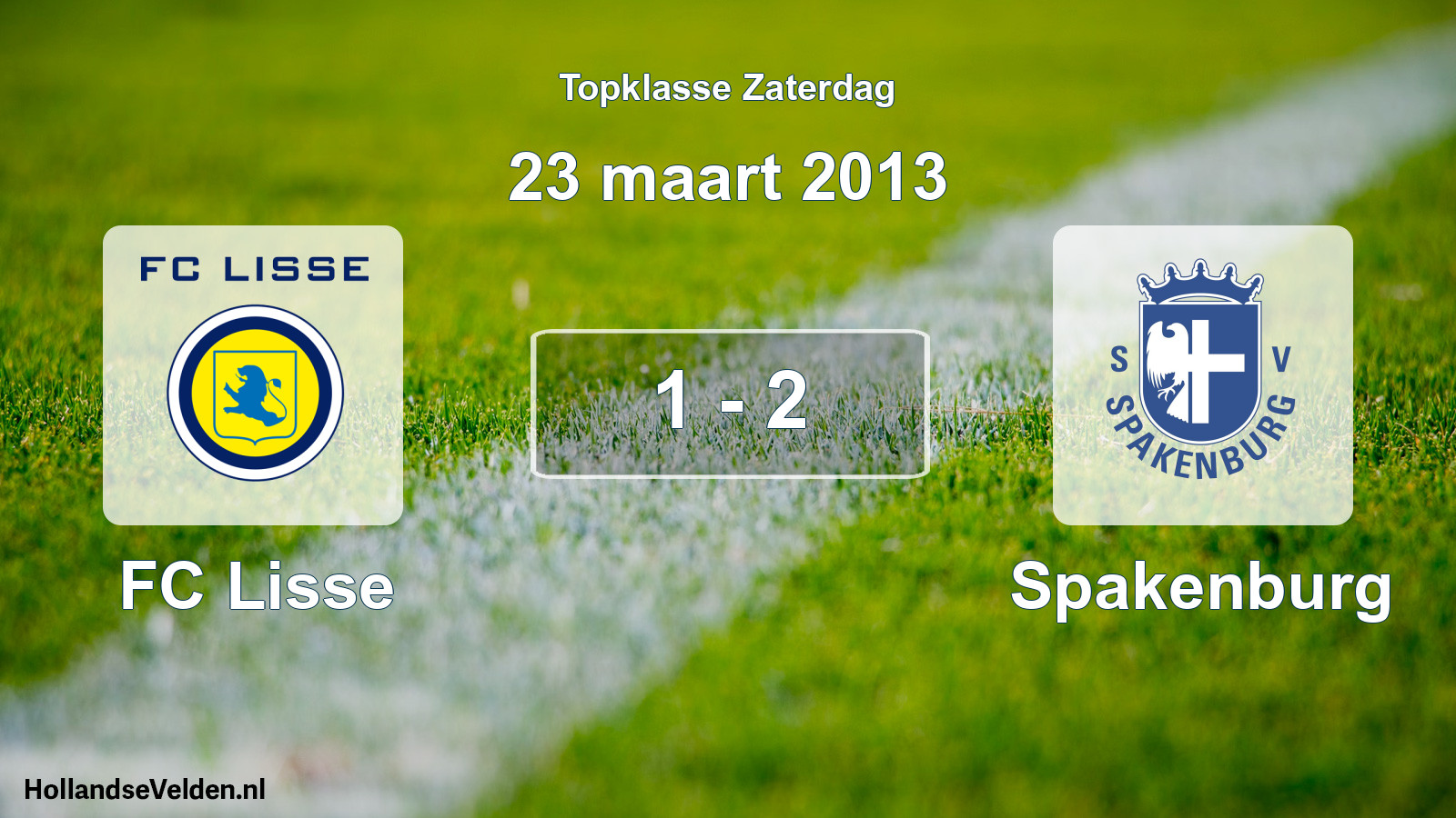 Total number of matches played: FC Lisse - Spakenburg 1 - 2 (23 March 2013)