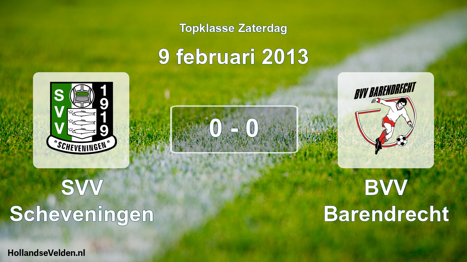 Total number of matches played: SVV Scheveningen - BVV Barendrecht 0 - 0 (9 February 2013)