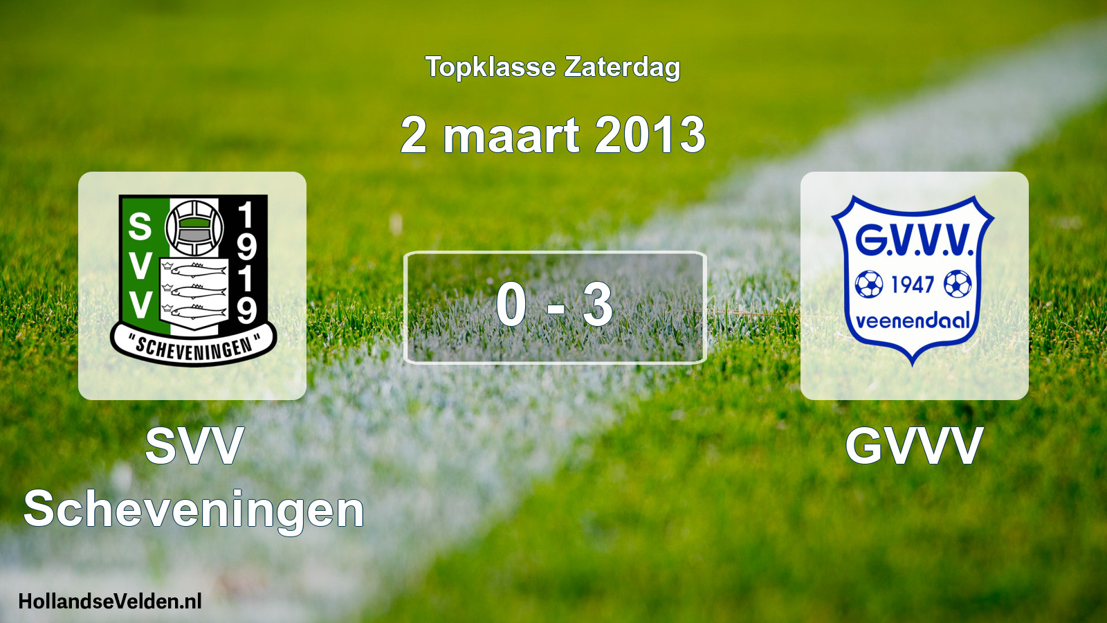 Total number of matches played: SVV Scheveningen - GVVV 0 - 3 (2 March 2013)
