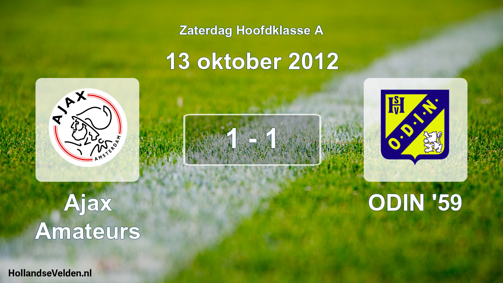 Total number of matches played: Ajax Amateurs - ODIN '59 1 - 1 (13 October 2012)
