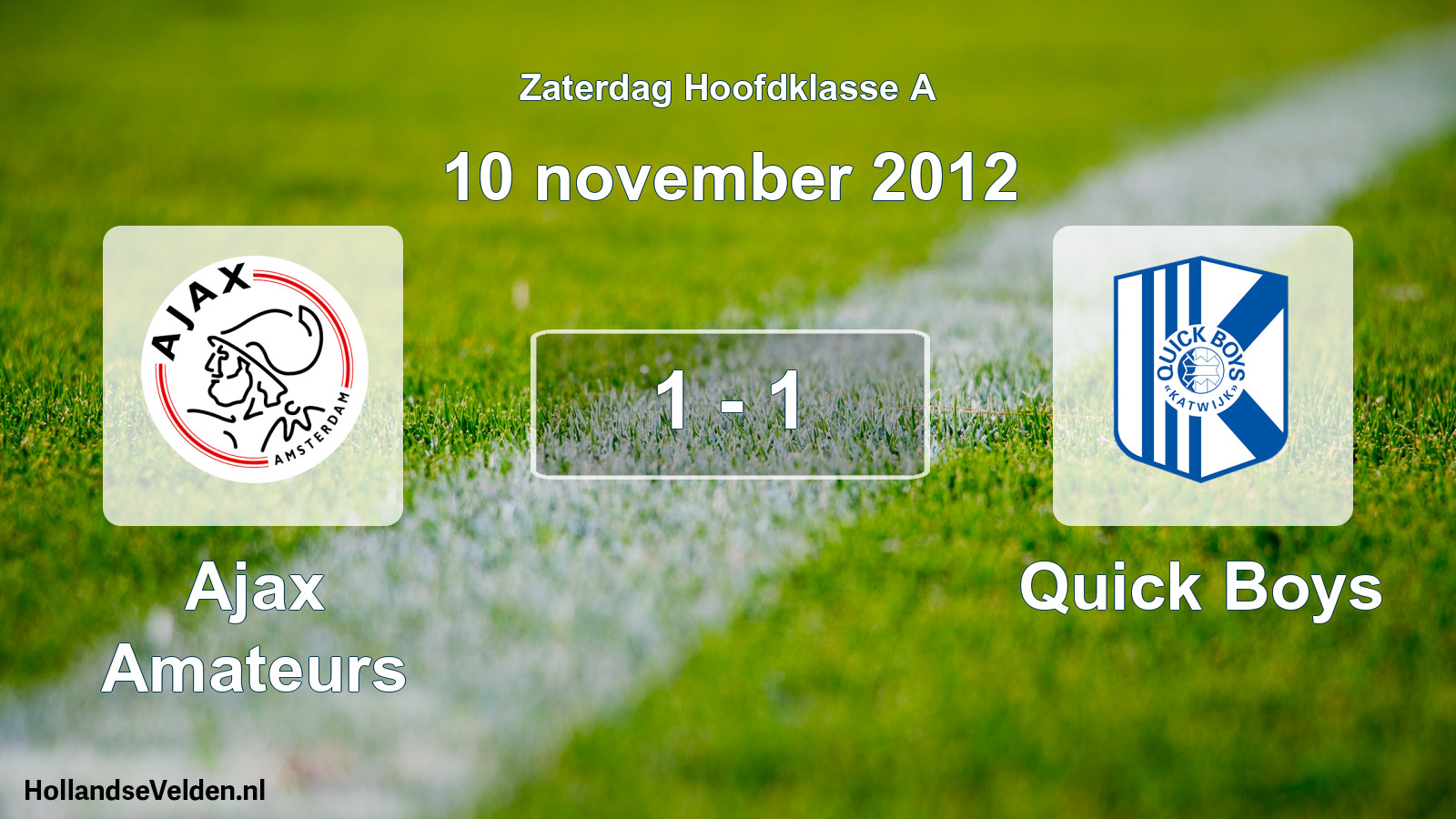 Total number of matches played: Ajax Amateurs - Quick Boys 1 - 1 (10 November 2012)