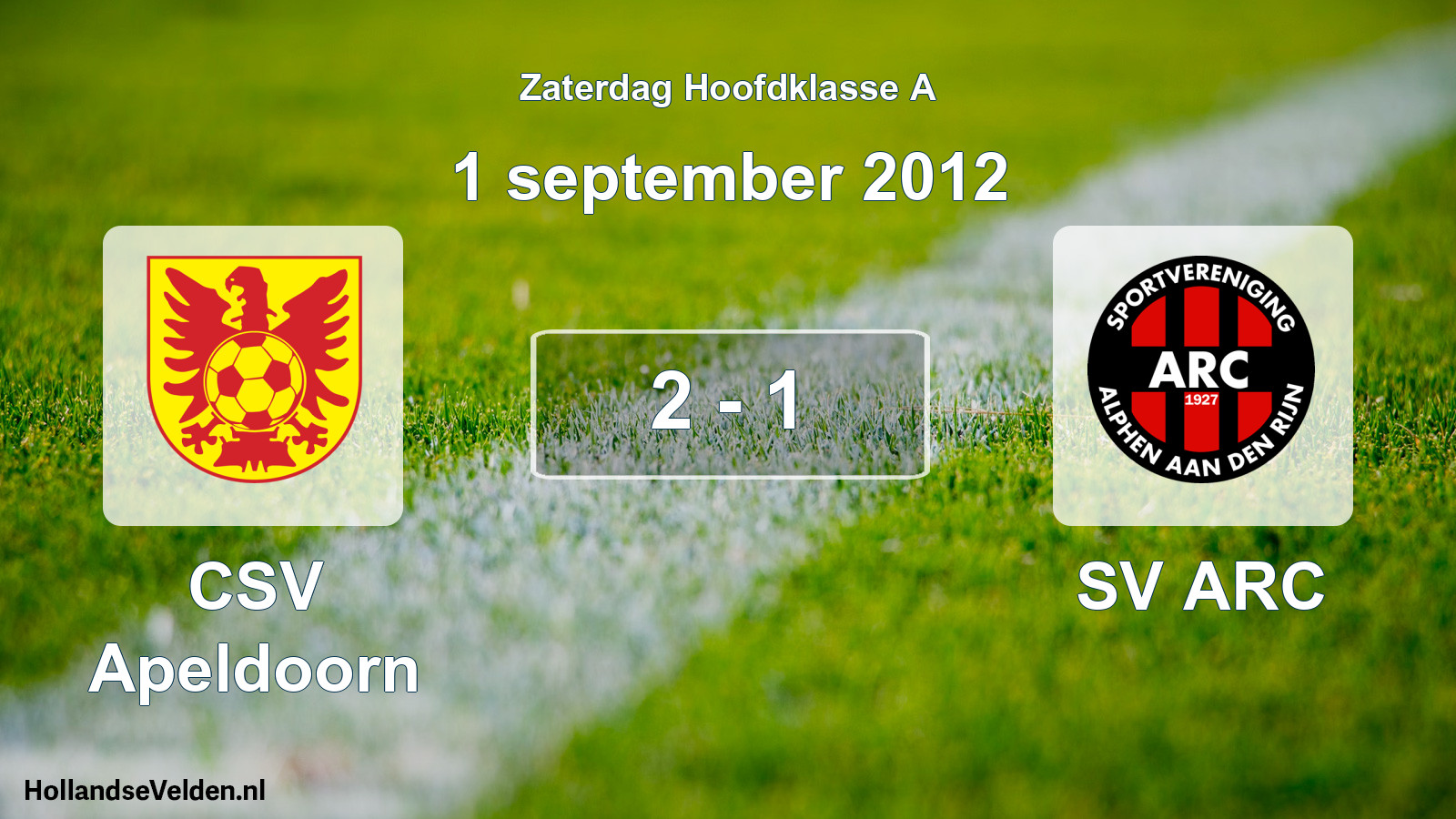 Total number of matches played: CSV Apeldoorn - SV ARC 2 - 1 (1 September 2012)