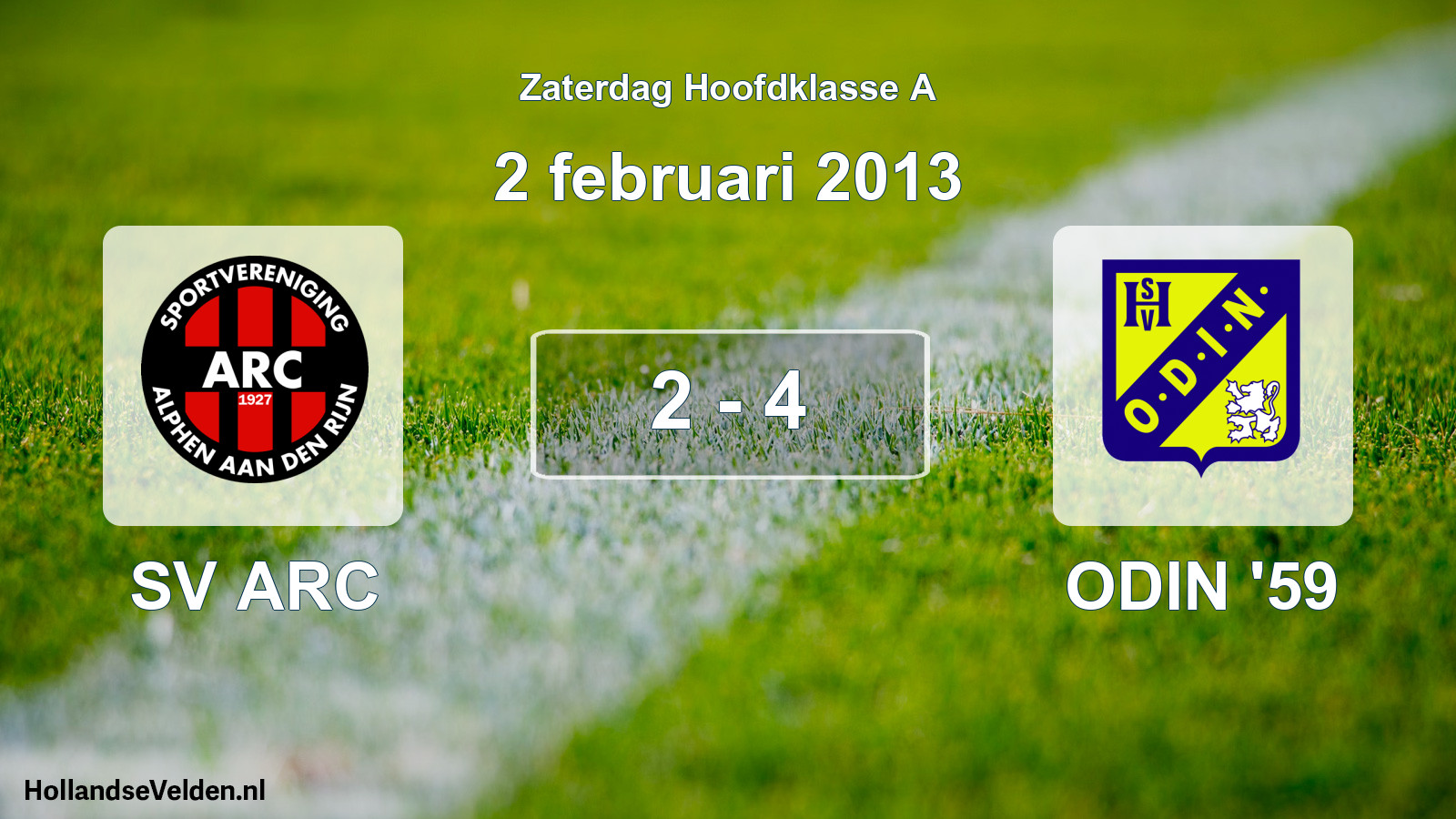 Total number of matches played: SV ARC - ODIN '59 2 - 4 (2 February 2013)