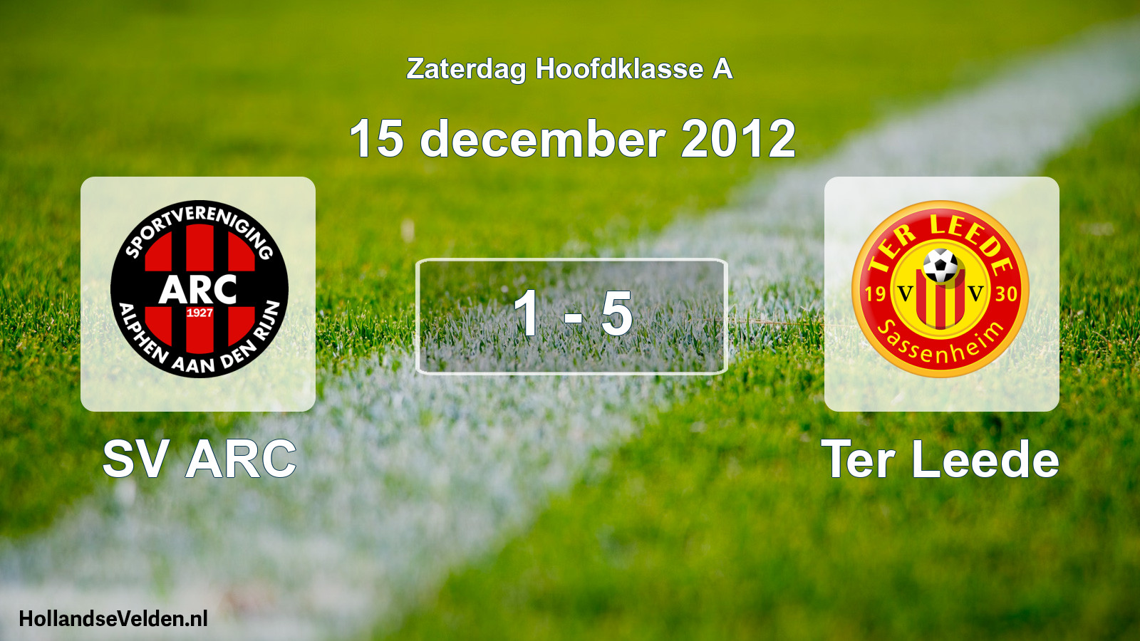 Total number of matches played: SV ARC - Ter Leede 1 - 5 (15 December 2012)